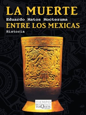 cover image of La muerte entre los mexicas
